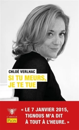 Si tu meurs, je te tue - Chloé Verlhac