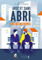 Avec et sans abri : le guide pour tisser du lien - Entourage