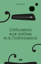 L'éducation aux médias et à l'information - Laurent Petit