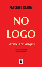 No logo : la tyrannie des marques - Naomi Klein