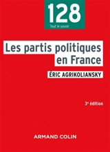 Les partis politiques en France - Eric Agrikoliansky