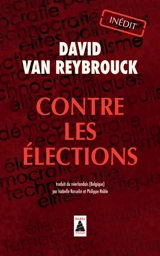 Contre les élections : récit - David Van Reybrouck