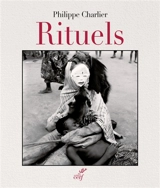 Rituels - Philippe Charlier