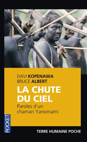 La chute du ciel : paroles d'un chaman yanomami - Davi Kopenawa