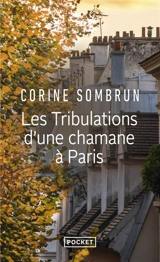 Les tribulations d'une chamane à Paris - Corine Sombrun