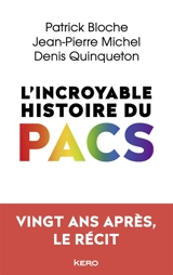 L'incroyable histoire du Pacs - Patrick Bloche