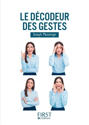 Le décodeur des gestes - Joseph Messinger