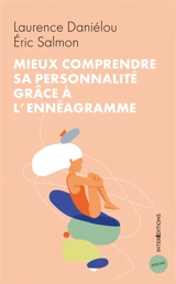 Mieux comprendre sa personnalité grâce à l'ennéagramme - Laurence Daniélou