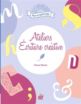 Ateliers écriture créative - Pierre Olivier