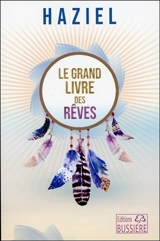 Le grand livre des rêves - Haziel