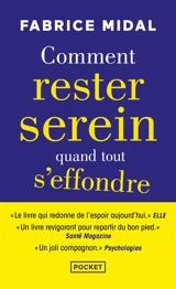 Comment rester serein quand tout s'effondre - Fabrice Midal