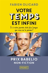 Votre temps est infini : et si votre journée était plus longue que vous ne le pensiez ? - Fabien Olicard