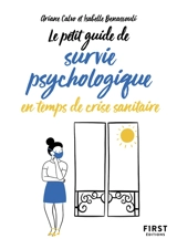 Le petit guide de survie psychologique en temps de crise sanitaire - Ariane Calvo