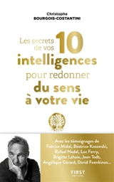 Les secrets de vos 10 intelligences pour redonner du sens à votre vie - Chris Costantini