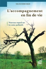 L'accompagnement en fin de vie - Valois Robichaud