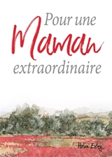Pour une maman extraordinaire - Pam Brown