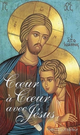 Coeur à coeur avec Jésus - Gilles Jeanguenin