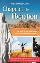 Chapelet de libération - Regis Castro