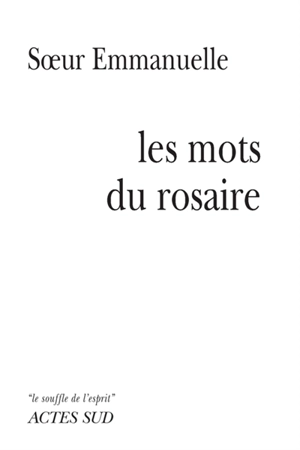 Les mots du rosaire - Emmanuelle