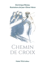 Chemin de croix - Dominique Rézeau