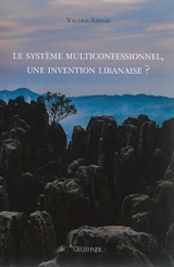Le système multiconfessionnel, une invention libanaise ? - Valérie Azhari