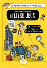 Les aventures fantastiques de Sacré Coeur. Le livre-jeux : deviens le héros de cette histoire ! - Amélie Sarn