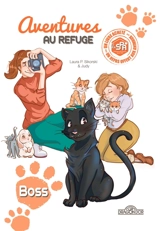 Aventures au refuge. Boss - Laura P. Sikorski