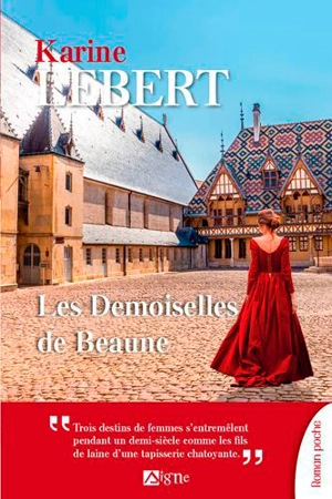 Les demoiselles de Beaune - Karine Lebert