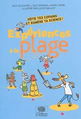 Expériences à la plage : défie tes copains et ramène ta science ! - Jack Guichard