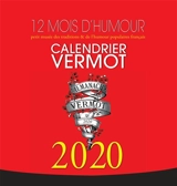 Calendrier Vermot 2020 : 12 mois d'humour : petit musée des traditions & de l'humour populaires français - Christophe Faro