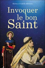 Invoquer le bon saint - Karine Silvestre