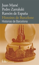 Historias de Barcelona. Histoires de Barcelone - Juan Marsé
