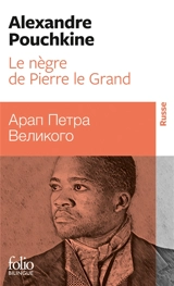 Le nègre de Pierre le Grand - Alexandre Pouchkine