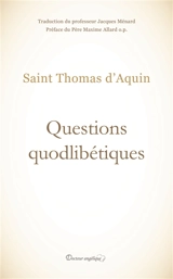 Questions quodlibétiques - Thomas d'Aquin