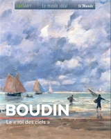Boudin : le roi des ciels - Marine Bellanger
