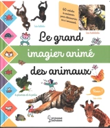 Le grand imagier animé des animaux - Cogumelo club (France)