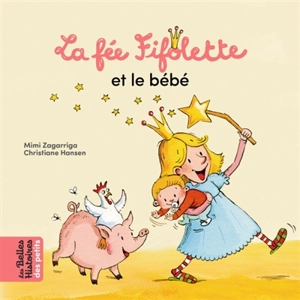 La fée Fifolette et le bébé - Mimi Zagarriga