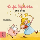 La fée Fifolette et le bébé - Mimi Zagarriga