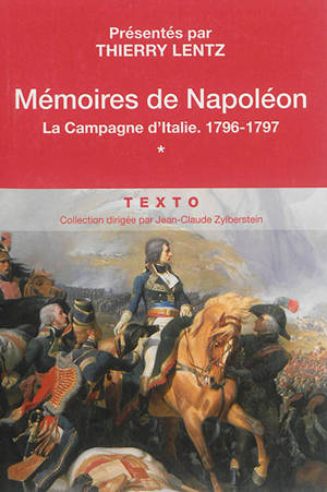 Mémoires de Napoléon. Vol. 1. La campagne d'Italie, 1796-1797 - Napoléon 1er