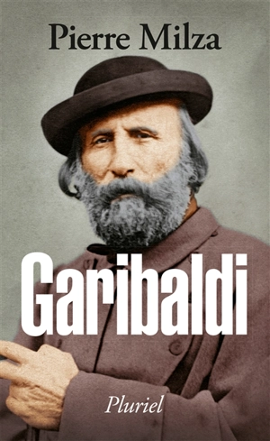 Garibaldi - Pierre Milza