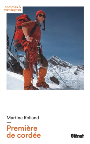 Première de cordée - Martine Rolland