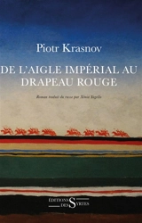 De l'aigle impérial au drapeau rouge - Petr Nikolaevitch Krasnov