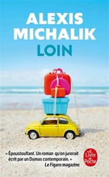 Loin - Alexis Michalik