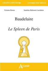 Baudelaire, Le spleen de Paris - Violaine Boneu