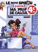 Le petit Spirou présente. Vol. 3. Ma prof de calcul - Philippe Tome