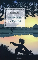 Initiation au tai chi - Jean-Claude Sapin