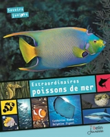 Extraordinaires poissons de mer - Catherine Vadon