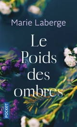 Le poids des ombres - Marie Laberge
