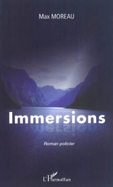 Immersions : policier - Max Moreau