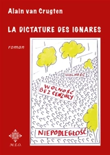 La dictature des ignares - Alain Van Crugten